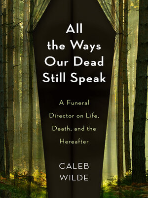 cover image of All the Ways Our Dead Still Speak